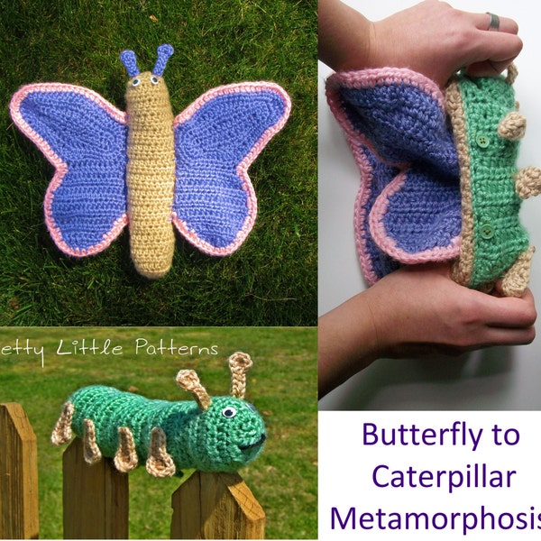 Crochet Pattern -  Caterpillar to Butterfly Metamorphosis (Topsy Turvy Reversible Amigurumi Toy)