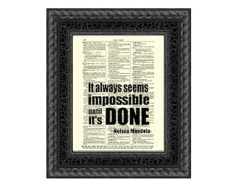 It Always Seems Impossible Until It's Done, Inspirational Quote Printed on an 1897 Dictionary Page, Book Nook Wall Deccor