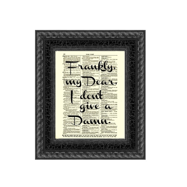 Frankly My Dear, I Don't Give A Damn Dictionary Print, Wall Decor, Inspirational, Art Print, Motivational Quote, Graduation, Dorm Decor