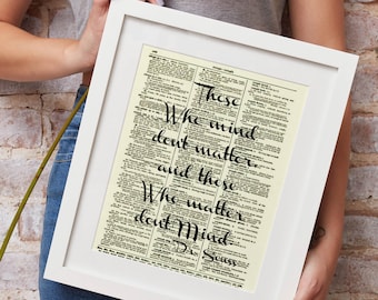 Antique Dictionary Page Printed With The Quote Those Who Mind Don't Matter, Those Who Matter Don't Mind