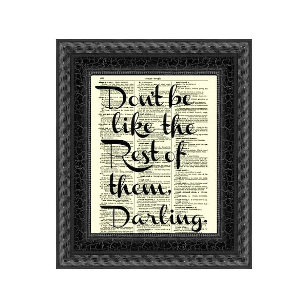 Antique Dictionary Page Print: Don't Be Like the Rest of Them Darling