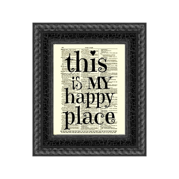 This is My Happy Place Quote Printed On An Antique 125+ Year Old Dictionary Page, Book Lover Gift, Light Academia, Book Nook Library Decor