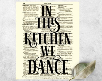 In This Kitchen We Dance Quote Printed On An Antique 125+ Year Old Dictionary Page, Kitchen Art, Housewarming Gift, Cottagecore Aesthetic