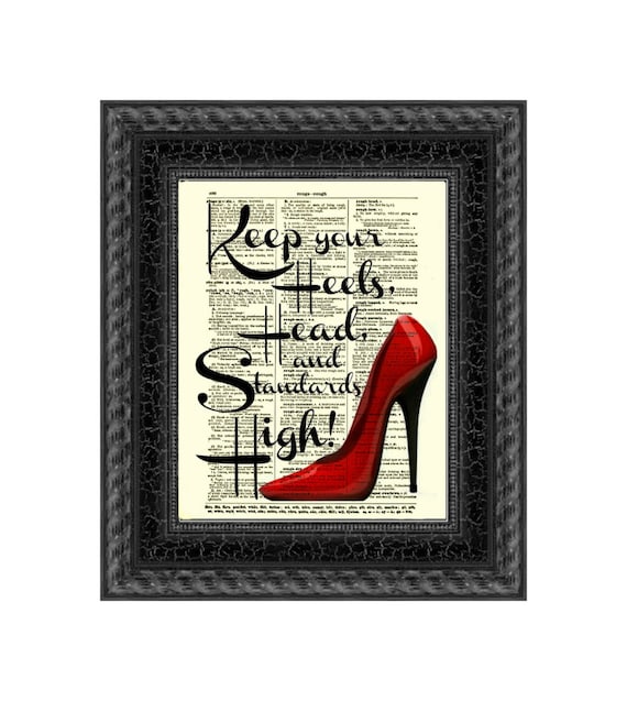 Keep your heels, head and standards high Painting by Norman W - Fine Art  America