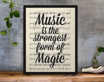 Music Is The Strongest Form Of Magic Quote Printed On An Antique125+ Year Old Music Page