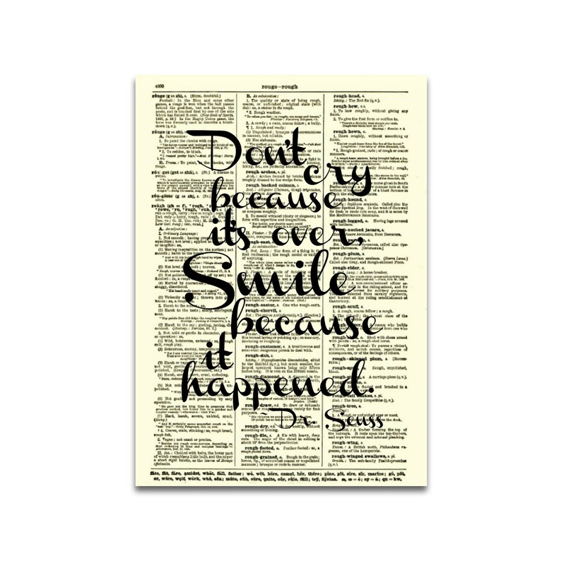 Don't Cry Because It's Over Smile Because It Happened Quote Printed On An Upcycled Antique Dictionary Page image 3