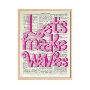 Let's Make Waves Pink Quote Printed On An Antique 125 Year Old Dictionary Page Upcycled Print, Dorm Decor, Girl's Room Wall Art, Surfer Art image 1