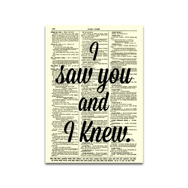 I Saw You and I Knew Quote Printed On An Antique Dictionary Page, Engagement Gift, Gift For Girlfriend, First Anniversary, Paper Anniversary