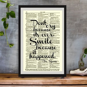 Don't Cry Because It's Over Smile Because It Happened - Etsy UK