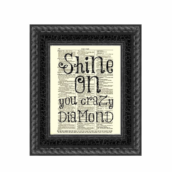 Shine On You Crazy Diamond Quote On An Upcycled Antique 125+ Year Old Dictionary Page Art Print, Light Academia Aesthetic, Cottagecore