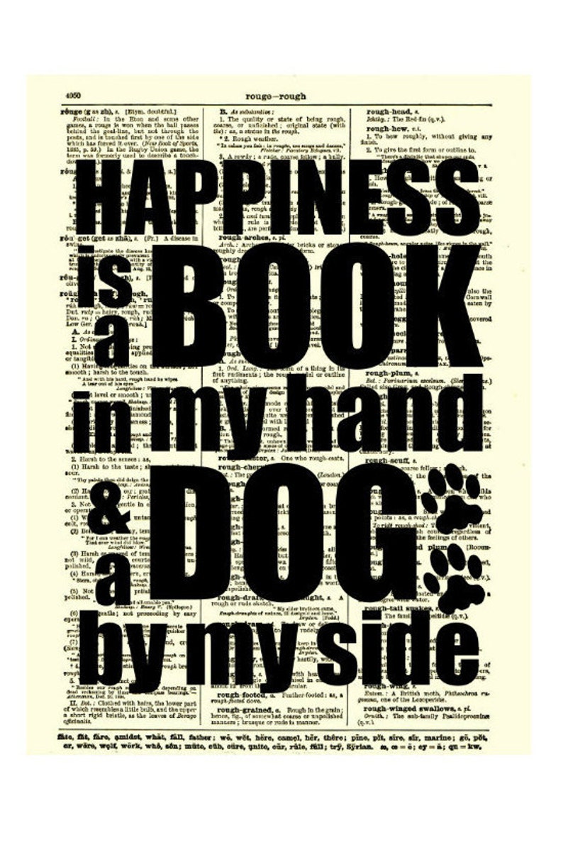 Happiness is a Book in my Hand and a Dog by My Side Quote on an Upcycled 120 Year Old Dictionary Page Holiday Gift Dog Art Print