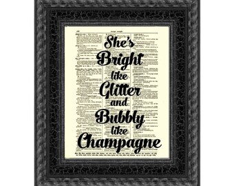 Antique Dictionary Page With The Quote - She's Bright Like Glitter And Bubbly Like Champagne Engagement, Bachelorette Party, 1st Anniversary