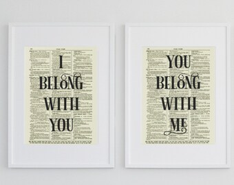 Antique Dictionary Pages The The Quote I Belong With You, You Belong With Me Art Print Sweet Farmhouse Decor