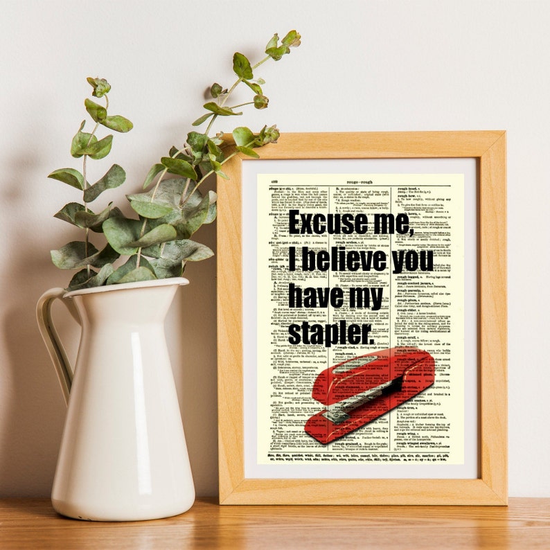 Excuse Me But I Believe You Have My Stapler Office Space Quote Etsy