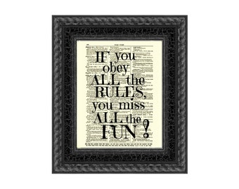 If You Obey All The Rules You Miss All The Fun Quote Printed On An Antique 125+ Year Old Dictionary Page, Light Academia, Cottagecore Art