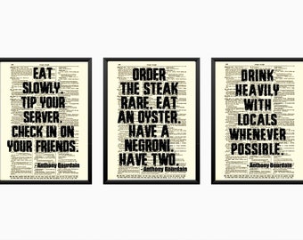 Anthony Bourdain Quote, Art print, Eat at a local restaurant tonight, inspirational art print poster quote