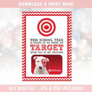 May include: Printable gift card holder with a red and white chevron border. The holder features a red target bullseye with a red apple in the center. The text reads "This school year is going to be right on target with you as my teacher." A white dog with a red target bullseye over its eyes is shown next to a red Target gift card.
