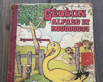 Gédéon, Alfred et Roudoudou by Benjamin Rabier; Published by Garnier, Paris