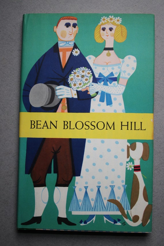 Bean Blossom Hill by Martha Bennett King and Illustrated by Jan B. Balet