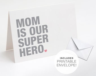 Printable Mother's Day Card with Envelope, Mom is our Superhero Printable Card, Digital Card for Mom, Printable Greeting Card, Mom Birthday