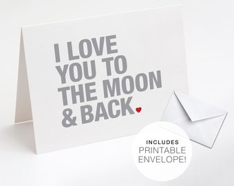 I Love You to the Moon & Back Printable Card, I Love You Card, Anniversary Printable Card, Valentines Day Printable Card, Love Card, Heart