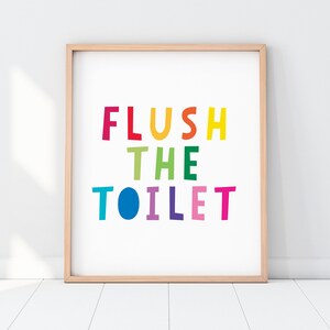Flush the Toilet Sign, Bathroom Printable, Flush the Toilet Poster ...