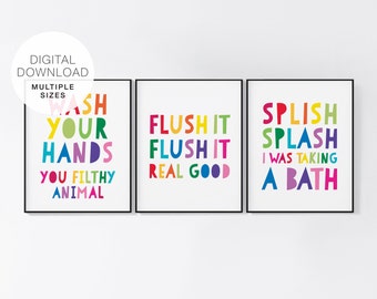 Wash Your Hands You Filthy Animal, Flush It, Flush It Real Good, Splish Splash I Was Taking a Bath Kids Bathroom Printables, Rainbow Art