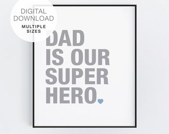 Father's Day Printable, Dad is Our Superhero, Father's Day Gift, Gifts for Dad, Father's Day Sign, Dad Birthday, Super Dad, Father's Day