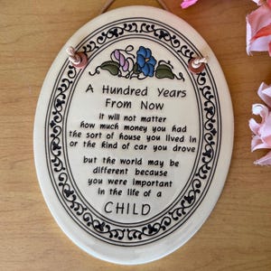 Genuine Trinity Pottery "A Hundred Years from now... You were Important to the Life of a Child" Wall Plaque Tile