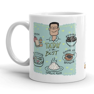 Pinoy / Filipino Tatay / Dad Philippine Foods mug 11 Fluid ounces