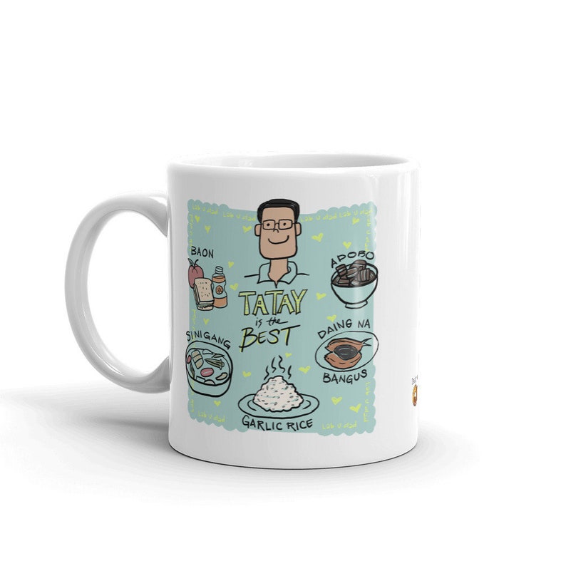 Pinoy / Filipino Tatay / Dad Philippine Foods mug 11 Fluid ounces