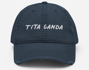 Tita Ganda (Auntie Beautiful) - Philippine, Pinay Distressed Hat