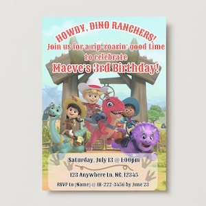 May include: A colorful birthday invitation with the text "HOWDY, DINO RANCHERS!" and "Maeve's 3rd Birthday!". The design features cartoon characters riding dinosaurs. Includes date, time, address, and RSVP information.