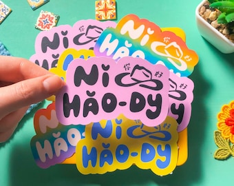 Ni Hao-dy Vinyl Sticker - Mandarin-English Bilingual Pun - Chinese Language Sticker - Funny Taiwan Cowboy Decal