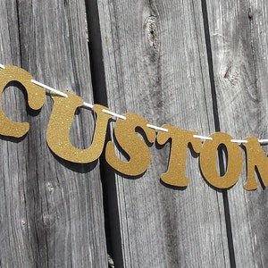 Custom Banner, Birthday Banner, Personalized Name Banner, Gold Glitter Letters, Custom Party Decorations image 1