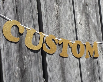 Custom Banner, Birthday Banner, Personalized Name Banner, Gold Glitter Letters, Custom Party Decorations