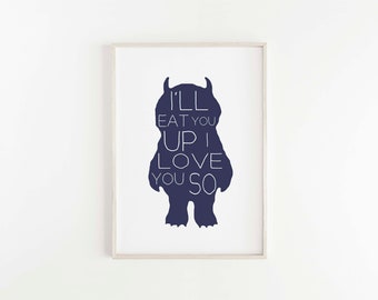 Where the Wild Things Are Nursery Printable, I'll Eat You Up I Love You So
