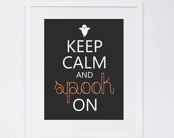 Custom Keep Calm and Spook On, Halloween Printable