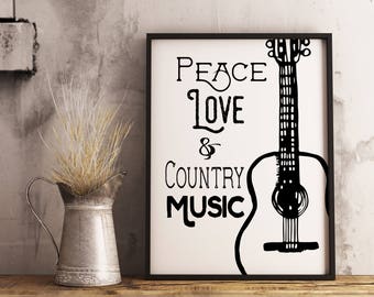 Peace Love And Country Music Instant Download Printable Cowgirl Wall Art Guitar print  Western Decor Country Music Quote Western Music Quote