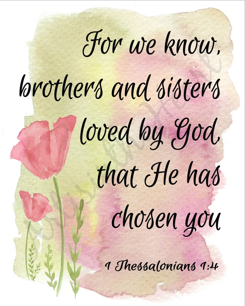 1 Thessalonians 1 4 He Has Chosen You Print Family Bible Etsy 1-thessalonians-1-4-he-has-chosen-you-print-family-bible-etsy