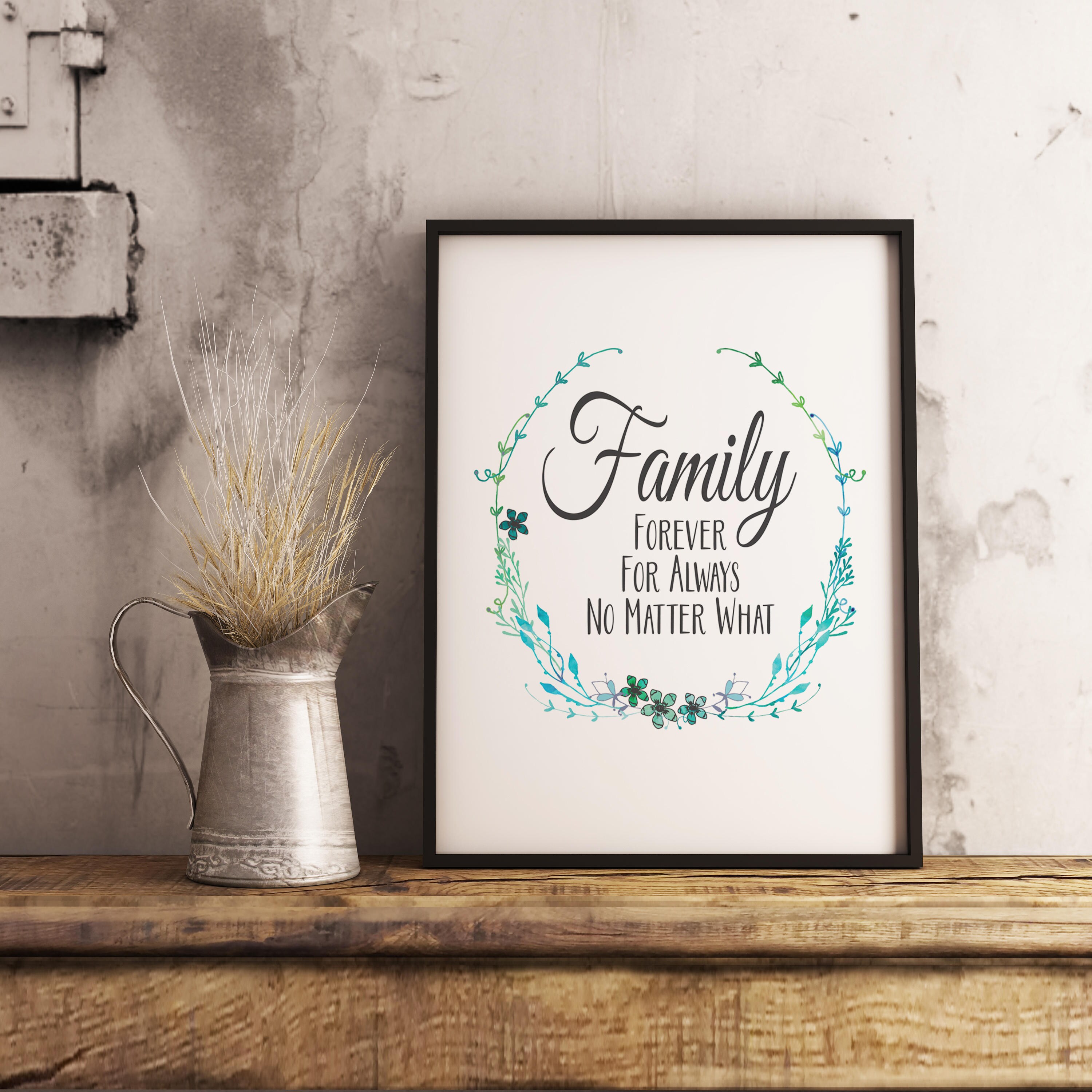 Family Forever For Always No Matter What Print Instant Etsy Family Forever For Always No Matter What Print Instant Etsy