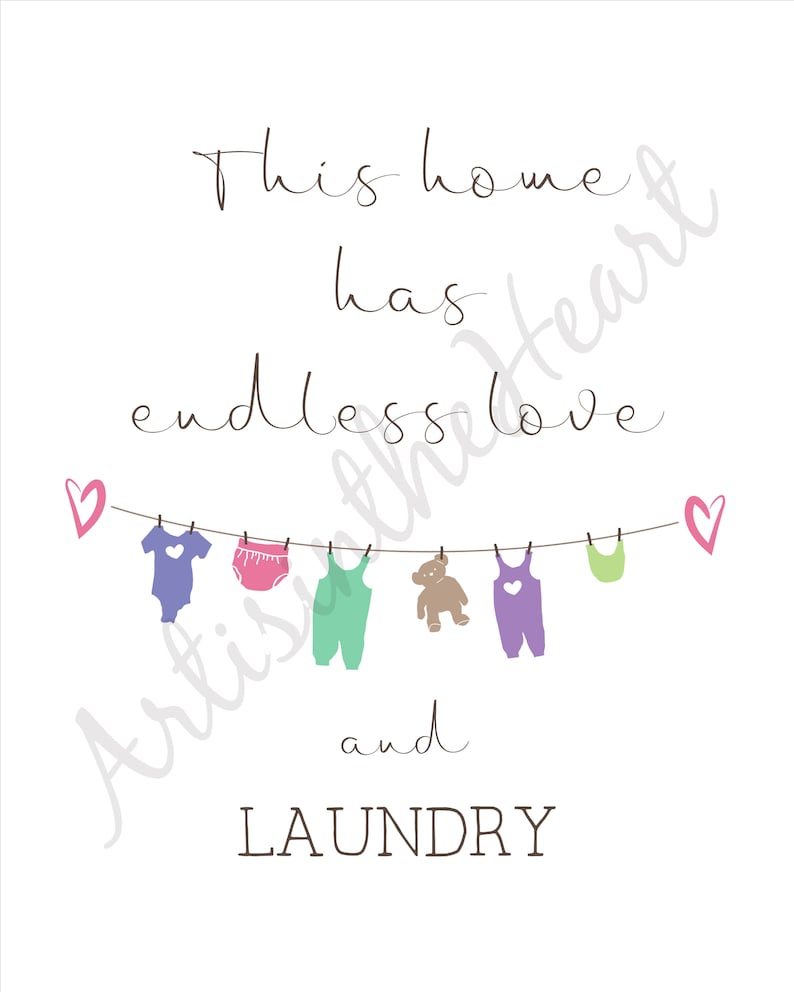 Laundry room print Laundry Room Sign This home has endless love and laundry wall art Bathroom Humor Laundry Room Art Laundry Room decor