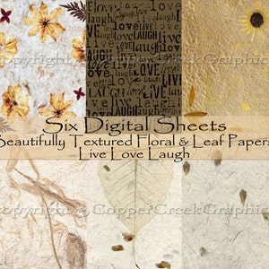 May include: Six digital paper sheets with a floral and leaf design. The papers have a textured, handmade look and feature the words "Live Love Laugh" in a brown font. The papers are perfect for scrapbooking, card making, and other craft projects.