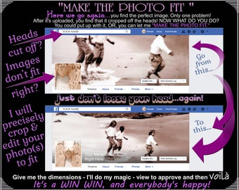 Puede incluir: Un gráfico con texto que dice "Make the Photo Fit" y muestra dos páginas de perfil de Facebook. La página superior muestra una foto de tres personas con las cabezas cortadas. La página inferior muestra la misma foto con las cabezas incluidas. El texto dice "Here we go again... you find the perfect image. Only one problem! After it's uploaded, you find that it cropped off the heads! NOW WHAT DO YOU DO? You could put up with it, OR, you can let me "MAKE THE PHOTO FIT.""