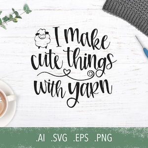 May include: Black and white graphic design with a cute sheep and the text "I make cute things with yarn".