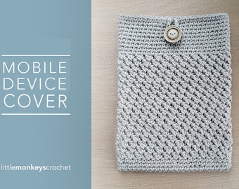 Crochet Pattern: Mobile Device Cover (iPad Tablet Mobile Device Cover Crochet Pattern by Little Monkeys Crochet) PDF Crochet iPad Pattern