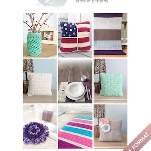 May include: Nine crochet home decor patterns, including pillows, a rug, a vase, and a placemat. The patterns are available in an ad-free format.