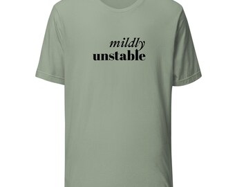 T-shirt humoristique pour adulte – « Légèrement instable »