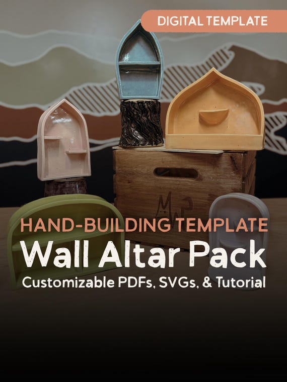 Wall Altar Clay Templates – Slab Building SVG Bundle + Step-by-Step Guide (Cricut Compatible)