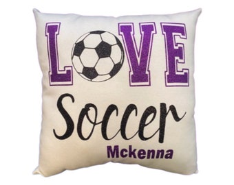 Girls LOVE SOCCER Pillow  printed in 2 choices of non flaking glitter - Personalized girls soccer gift Soccer Christmas Gift Present